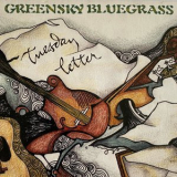 Greensky Bluegrass - Tuesday Letter '2006
