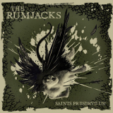 The Rumjacks - Saints Preserve Us '2018