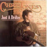 Chris Jones - Just A Drifter '2000