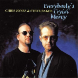Chris Jones - Everybody's Cryin' Mercy '1998
