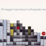 Fragmentorchestra - Fragmentorchestra '2002