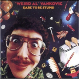 Weird Al Yankovic - Dare To Be Stupid '1985