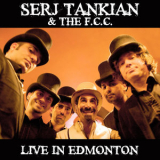Serj Tankian - Live In Edmonton '2021