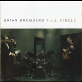 Brian Bromberg - Full Circle '2016
