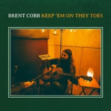 Brent Cobb - Keep Em on They Toes '2020
