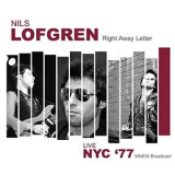 Nils Lofgren - Right Away Letter (Live NYC 77) '2021