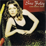 Sue Foley - Love Comin' Down '2000