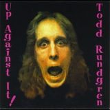 Todd Rundgren - Up Against It '1997