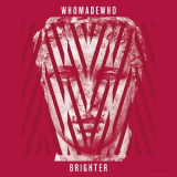 Whomadewho - Brighter '2012