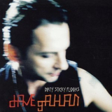 Dave Gahan - Dirty Sticky Floors '2003