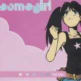 Somegirl - Feel Free '2005