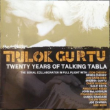 Trilok Gurtu - Twenty Years of Talking Tabla '2007