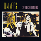 Tom Waits - Swordfishtrombones '1983
