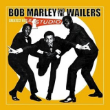 Bob Marley & The Wailers - Greatest Hits At Studio One '2003