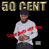 50 Cent - Come And Get You '2018