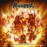 Pessimist - Slaughtering the Faithful '2002