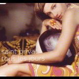 Saint Privat - Tous Les Jours [CDS] '2004