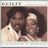 Yarbrough & Peoples - Guilty '1985