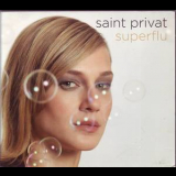 Saint Privat - Superflu '2006