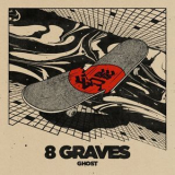 8 Graves - Ghost '2022