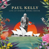 Paul Kelly - Live at Sydney Opera House '2019
