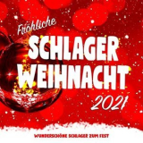 Various Artists - Frohliche Schlager-Weihnacht 2021 (Wunderschone Schlager zum Fest) '2021
