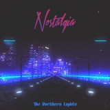 The Northern Lights -  Nostalgia '2016