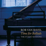 Rob van Bavel - Time For Ballads - The Studio Sessions '2022