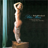 Bob Kindred Quartet - Blue Moon '2015