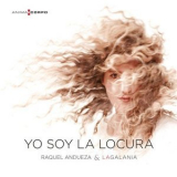 Raquel Andueza - Yo Soy la Locura '2010