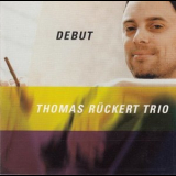 Thomas Ruckert Trio - Debut '2002