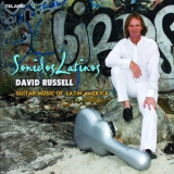 David Russell - Sonidos Latinos: Guitar Music of Latin America '2010