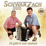 Schwarzach Duo - Di gibts nur oamoi - 30 Jahre '2018
