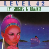 Level 42 - 12 Singles And Mixes '2022