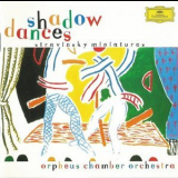 Orpheus Chamber Orchestra - Stravinsky: Shadow Dances Miniatures '2000