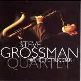 Steve Grossman - The Quartet '1999