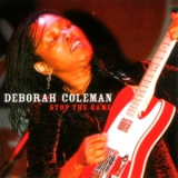 Deborah Coleman - Stop The Game '2007