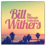 Bill Withers - The Ultimate Collection '2017