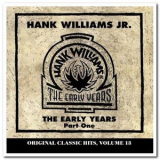 Hank Williams Jr. - The Early Years, Part One & Two '1998