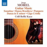 Celil Refik Kaya - Morel: Guitar Music '2016