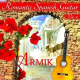 Armik - Romantic Spanish Guitar, Vol. 3 '2016