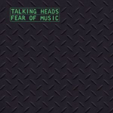Talking Heads - Fear Of Music '1979