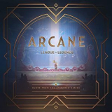 Arcane - Arcane League of Legends (Original Score from Act 1 of the Animated Series) '2021