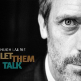 Hugh Laurie - Let Them Talk (Bonus Track Version) '2011