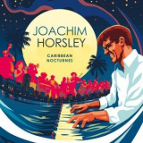 Joachim Horsley - Caribbean Nocturnes '2022