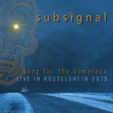Subsignal - A Song for the Homeless (Live in Russelsheim 2019) '2020