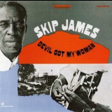Skip James - Devil Got My Woman '1989