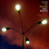 Mel Bonis - Soir Et Matin '2013