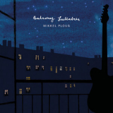 Mikkel Ploug - Balcony Lullabies '2020