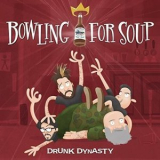 Bowling For Soup - Drunk Dynasty '2016